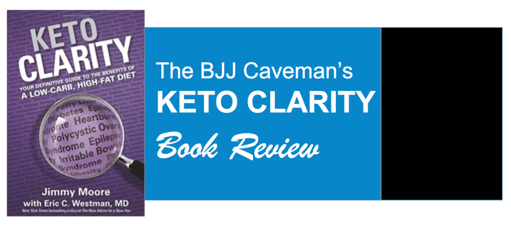 BJJ Caveman Keto Clarity Book Review