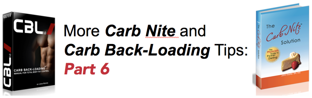 More Carb Nite and Carb Backloading Tips Part 6