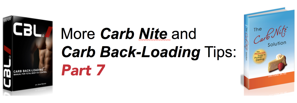 More Carb Night and Carb Back-Loading Tips Part 7